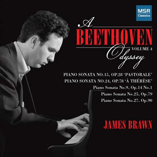 James Brawn - A Beethoven Odyssey Volume 4. © 2015 MSR Classics