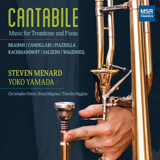 Cantabile - Music for Trombone and Piano. © 2018 MSR Classics