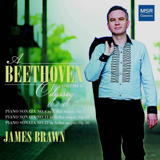James Brawn - A Beethoven Odyssey Volume 6. © 2019 MSR Classics