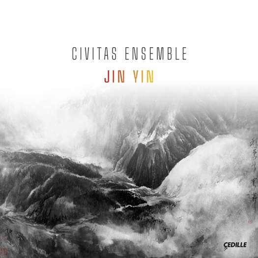 Civitas Ensemble - Jin Yin. © 2020 Cedille Records