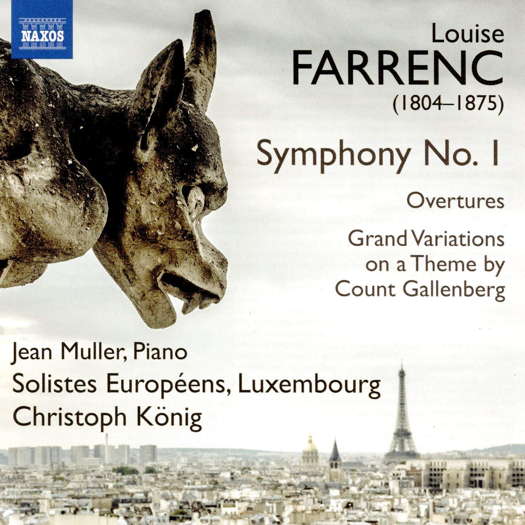 Louise Farrenc: Symphony No 1; Overtures; Grand Variations on a Theme by Count Gallenberg. © 2020 Naxos Rights (Europe) Ltd