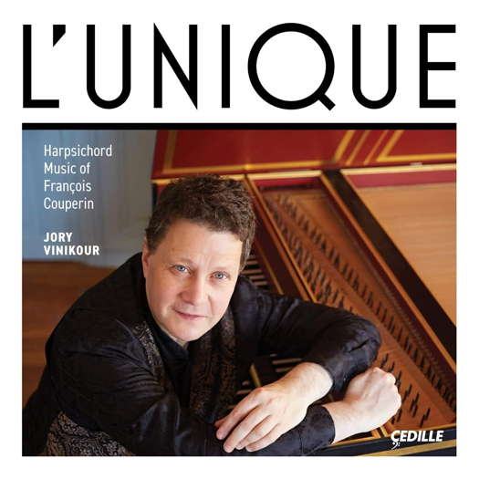 L'Unique - Harpsichord Music of François Couperin. Jory Vinikour. © 2020 Cedille Records
