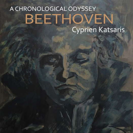 Beethoven - A Chronological Odyssey. Cyprien Katsaris. © 2019 Piano 21