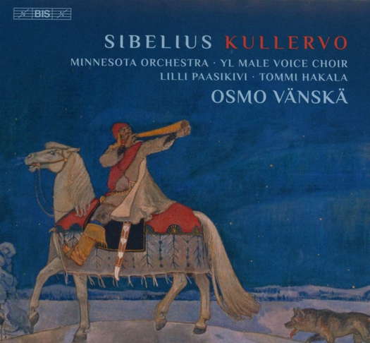 Sibelius: Kullervo. Osmo Vänskä. © 2016 and 2020 BIS Records AB