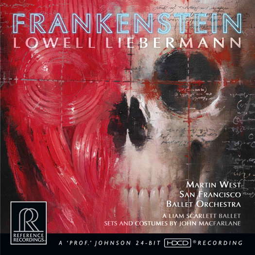 Frankenstein - Lowell Liebermann. © 2021 Reference Recordings