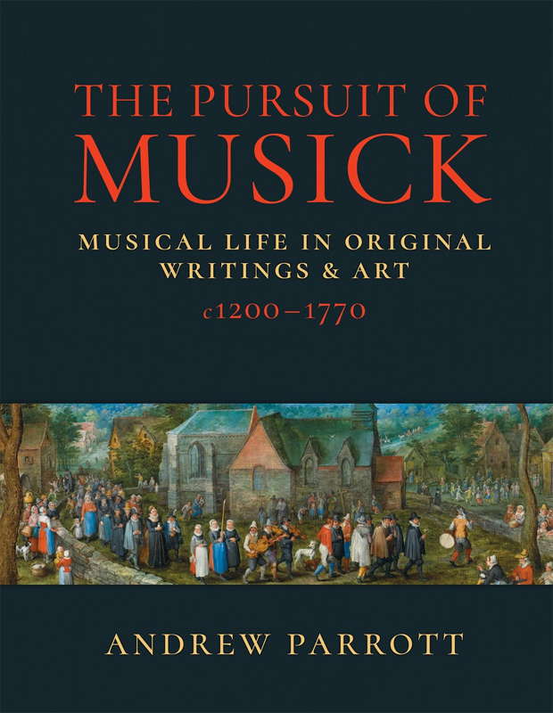 Andrew Parrott's 'The Pursuit of Musick'