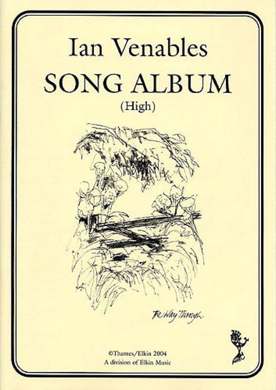 Ian Venables: Song Album. © 2004 Thames/Elkin