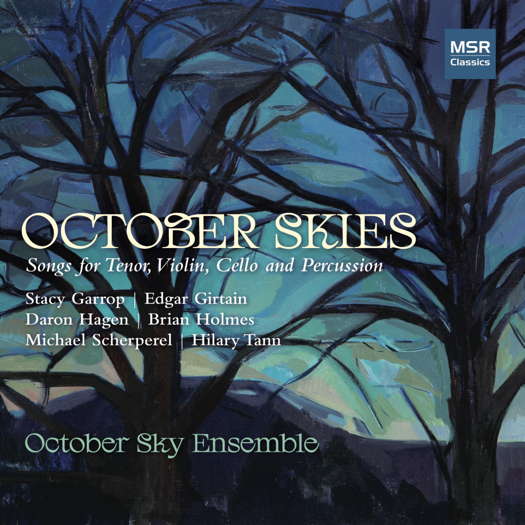 October Skies - Songs for Tenor, Violin, Cello and Percussion