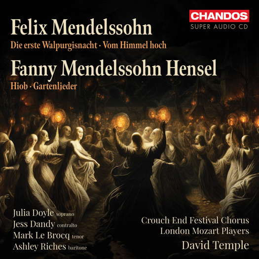 Felix Mendelssohn; Fanny Mendelssohn Hensel. © 2024 Chandos Records Ltd (CHSA 5318)