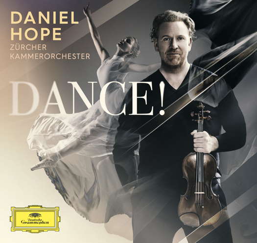 DANCE! Daniel Hope. © 2024 Deutsche Grammophon GmbH (4864994)