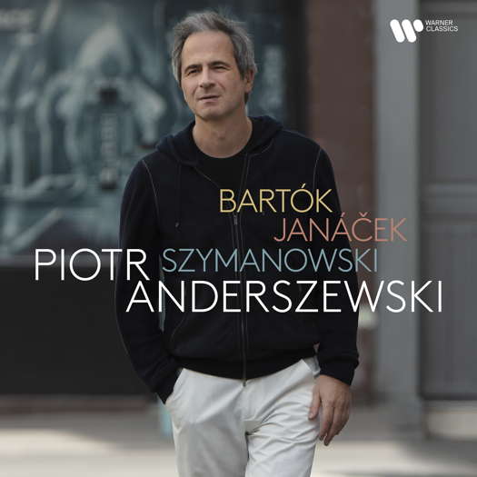 Piotr Anderszewski. Bartók, Janáček, Szymanowski. © 2024 Parlophone Records Limited
