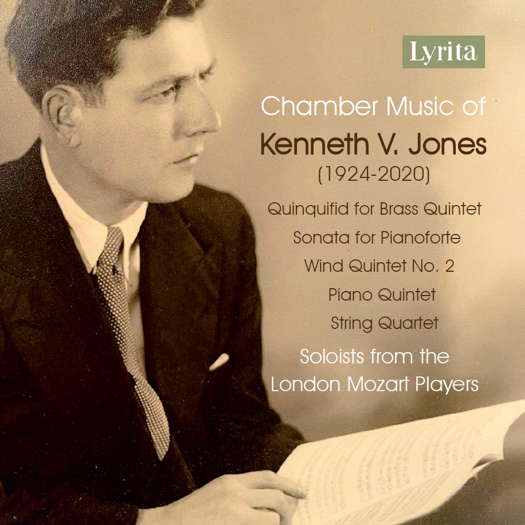 Chamber Music of Kenneth V Jones (1924-2020). Soloists from the London Mozart Players. © 2024 Lyrita Recorded Edition