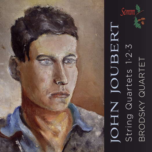 John Joubert: String Quartets 1, 2, 3. Brodsky Quartet. © 2012 Somm Recordings