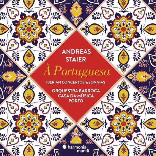 À Portuguesa - Andreas Staier. © 2018 harmonia mundi musique sas (HMM 902337)