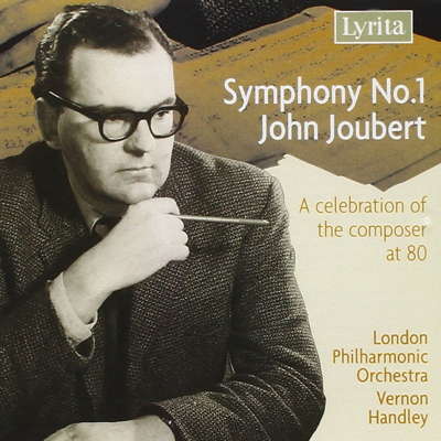 Symphony No 1 - John Joubert. A celebration of the composer at 80. London Philharmonic Orchestra / Vernon Handley. SRCD322. (Recorded at Watford on 2 March 1994.) Cover image © 2007 Lyrita