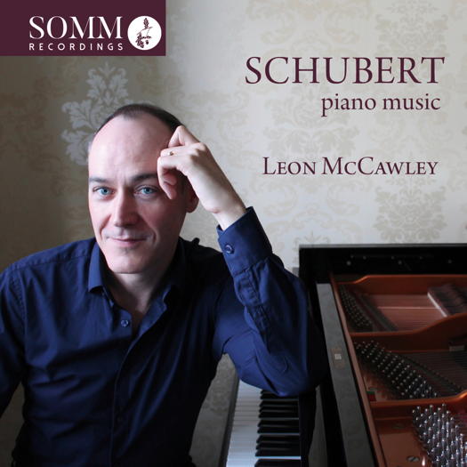 Schubert piano music - Leon McCawley. © 2018 SOMM Recordings (SOMMCD 0188)