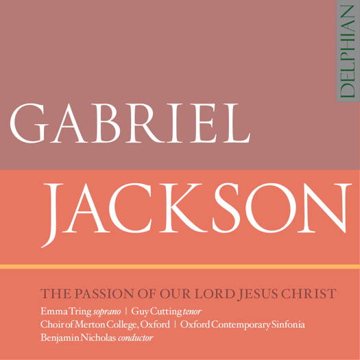 Gabriel Jackson: The Passion of Our Lord Jesus Christ