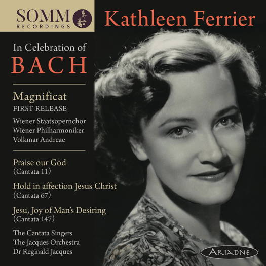 Kathleen Ferrier - In Celebration of Bach. © 2019 SOMM Recordings