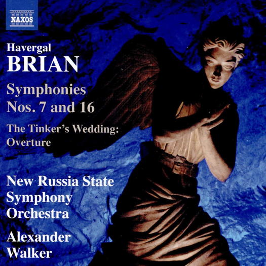 Havergal Brian: Symphonies 7 & 16; Tinker's Wedding Overture