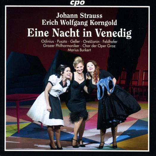 Strauss/Korngold: Eine Nacht in Venedig. © 2019 classic produktion osnabrück (555 235-2)