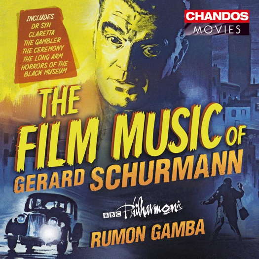 The Film Music of Gerard Schurmann. © 2019 Chandos Records Ltd (CHAN 10979)
