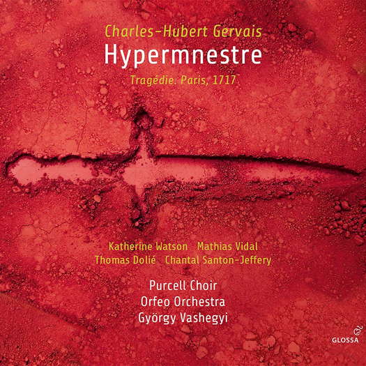 Charles-Hubert Gervais: Hypermnestre. © 2019 note 1 music gmbh (GCD 924007)
