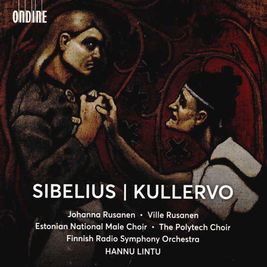 Sibelius: Kullervo. © 2019 Ondine Oy (ODE 1338-5)
