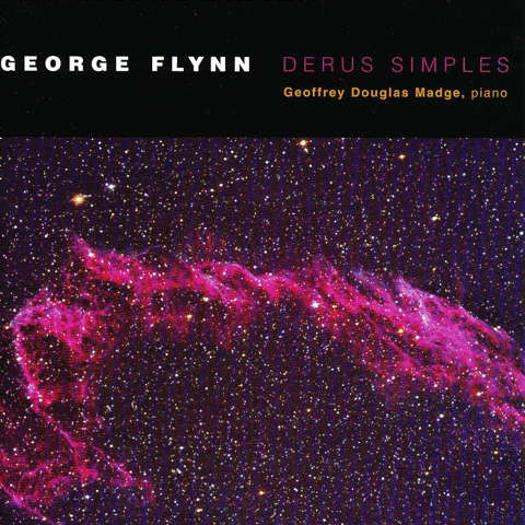 George Flynn: Derus Simples. Geoffrey Douglas Madge, piano