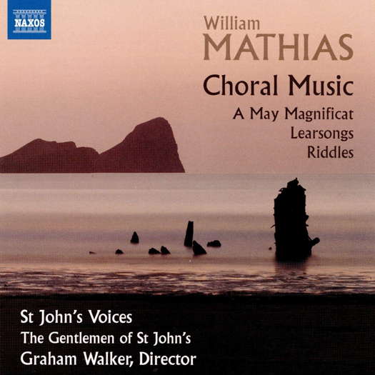 William Mathias: Choral Music. © 2020 Naxos Rights (Europe) Ltd (8.574162)