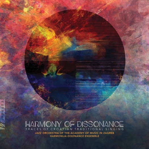 Harmony of Dissonance - Traces of Croatian Traditional Singing. © 2019 Navona Records LLC (NV6255)