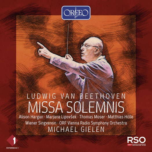 Ludwig van Beethoven: Missa Solemnis - Michael Gielen. © 2020 Orfeo International Music GmbH