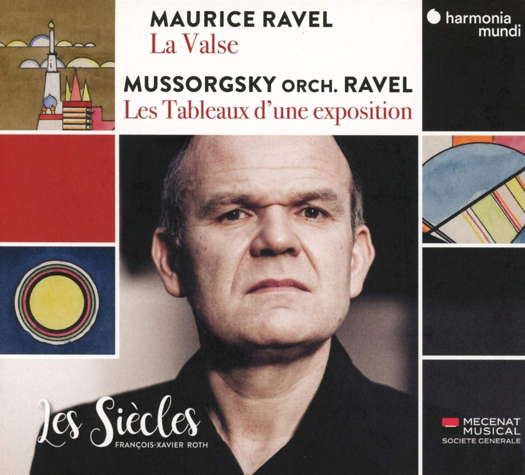 Ravel-Mussorgsky - Les Siècles / François-Xavier Roth. © 2020 harmonia mundi musique sas