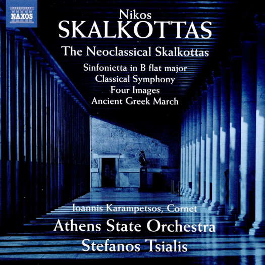 The Neoclassical Skalkottas. © 2020 Naxos Rights (Europe) Ltd (8.574154)