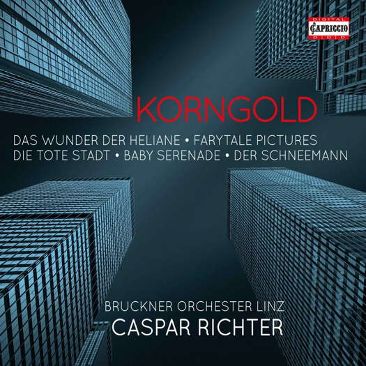 Korngold - Bruckner Orchester Linz / Caspar Richter. © 2020 Capriccio (C7350)