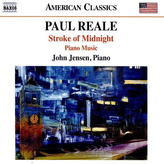 Paul Reale: Stroke of Midnight. © 2020 Naxos Rights (Europe) Ltd (8.559879)