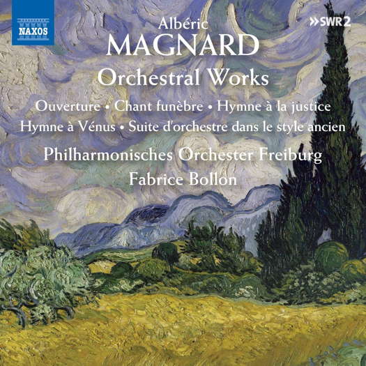 Albéric Magnard Orchestral Works. © 2020 Naxos Rights (Europe) Ltd (8.574084)
