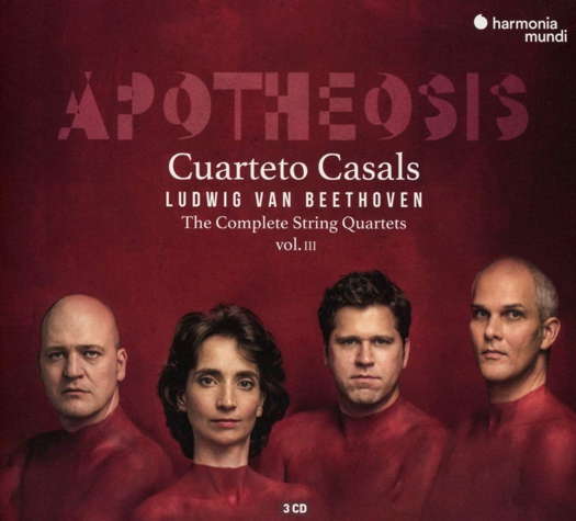 Apotheosis - Cuarteto Casals - Ludwig van Beethoven: The Complete String Quartets Vol III. © 2020 harmonia mundi musique sas (HMM 902406.08)