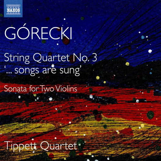 Górecki: Complete String Quartets 2. Tippett Quartet. © 2020 Naxos Rights (Europe) Ltd