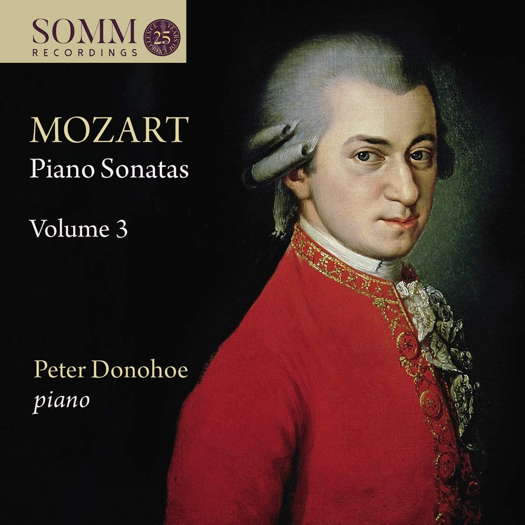 Mozart Piano Sonatas Volume 3 - Peter Donohoe.  © 2020 SOMM Recordings