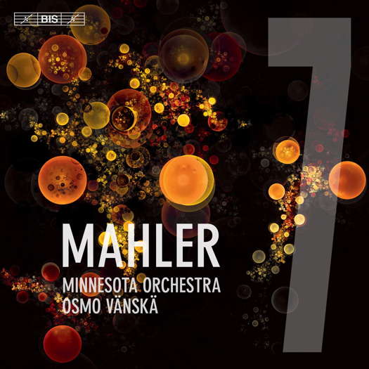 Mahler: Symphony No 7 - Minnesota Orchestra / Osmo Vänskä. © 2020 BIS Records AB