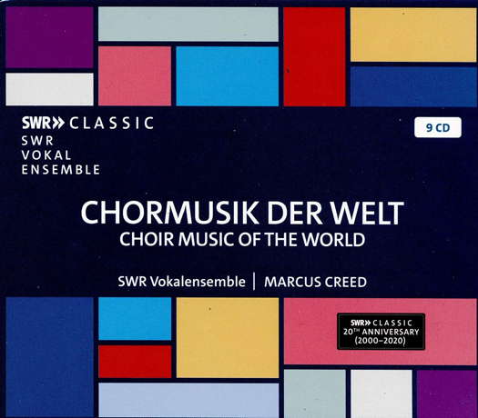 Choir Music of the World. © 2005-2019 SWR Media Services GmbH, 2020 Naxos Deutschland Musik & Video Vertriebs-GmbH (SWR19100CD)