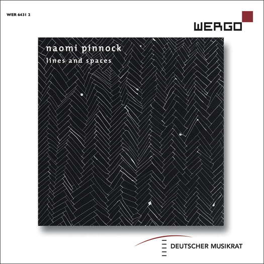 Naomi Pinnock: Lines and Spaces. © 2020 Wergo (WER 6431 2)