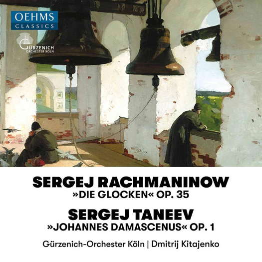 Rachmaninov: The Bells; Taneyev: John of Damascus. © 2020 OehmsClassics Musikproduktion GmbH (OC 470)