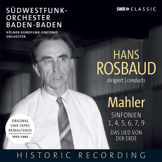 Hans Rosbaud conducts Mahler. © 1951-61 SWR Media Services GmbH, 2020 Naxos Deutschland Musik & Video Vertriebs GmbH (SWR19099CD)
