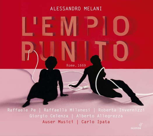 Alessandro Melani: L'Empio Punito. © 2020 note 1 music gmbh (GCD 923522)
