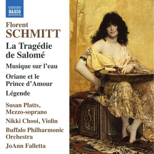 Florent Schmitt: La Tragédie de Salomé. © 2020 Naxos Rights (Europe) Ltd (8.574138)