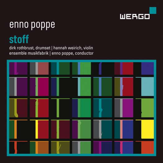 Enno Poppe: Stoff. © 2020 Wergo (WER 7395 2)