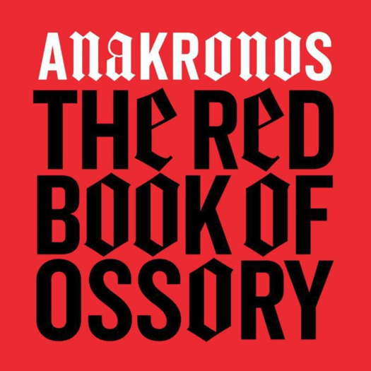 Anakronos - The Red Book of Ossory. © 2020 Heresy Records (Heresy 025)