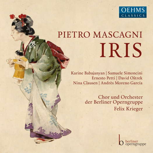 Pietro Mascagni: Iris. © 2021 Oehms Classics Musikproduktion GmbH (OC991)
