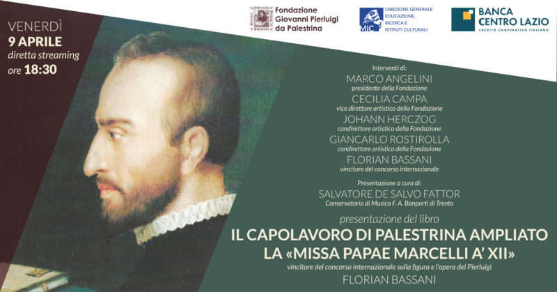 Il Capolavoro di Palestrina Ampliato. Florian Bassani. 9 April 2021